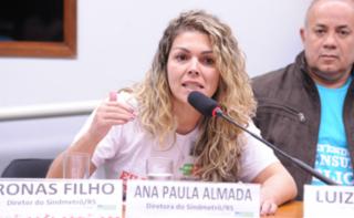 Audiência Pública - Sistema Metroferroviário no Brasil. Diretora do Sindicato dos Trabalhadores em Empresas de Transportes Metroviários e Conexa do Rio Grande do Sul - Sindimetrô/RS, Ana Paula Almada