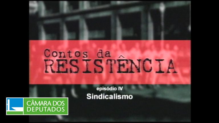 Contos da Resistência: Movimento Sindical