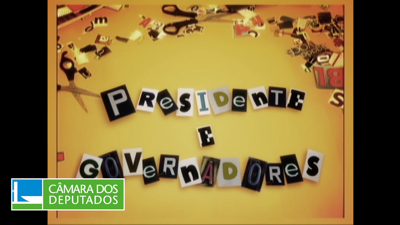 A Escolha é Sua: Presidente e Governadores