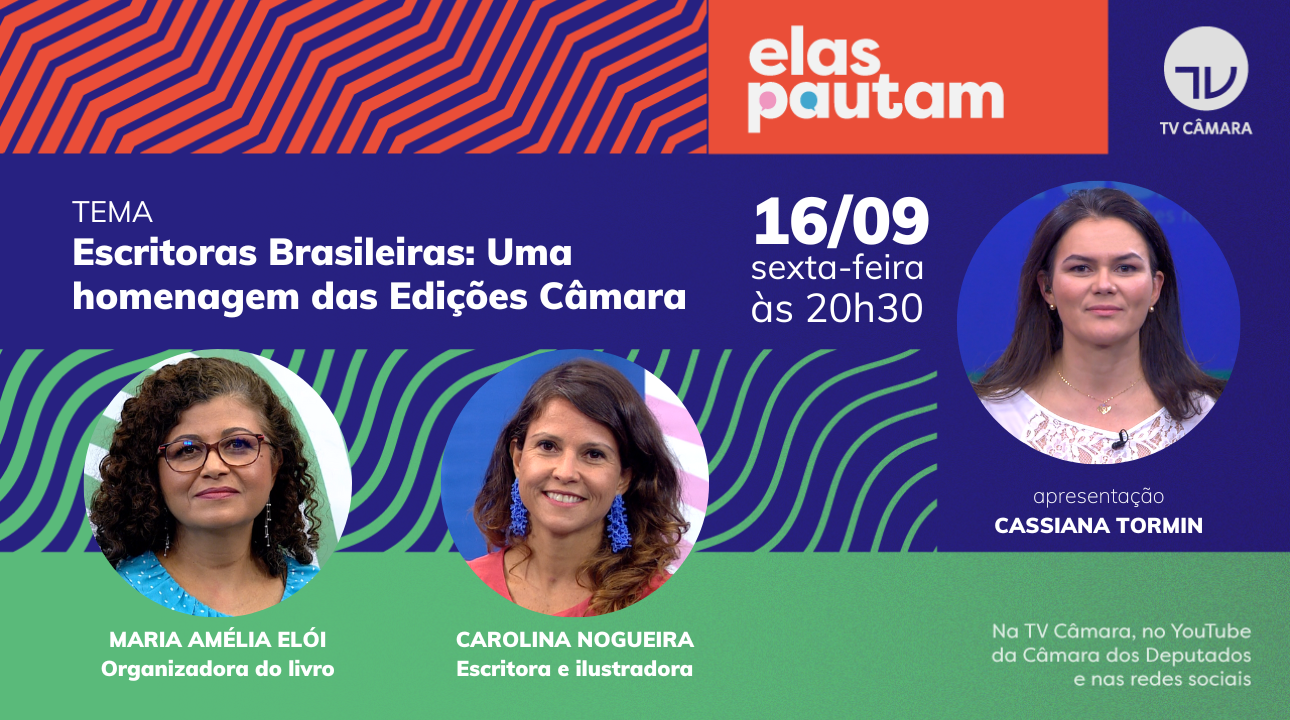 Escritoras Brasileiras - Uma Homenagem das Edições Câmara