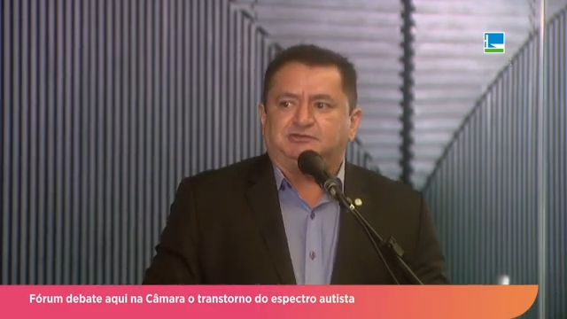 Fórum na Câmara debate transtorno do espectro autista (TEA)