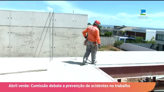 Abril Verde: comissão debate prevenção de acidentes no trabalho
