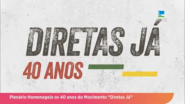 Plenário homenageia os 40 anos do Movimento "Diretas Já"