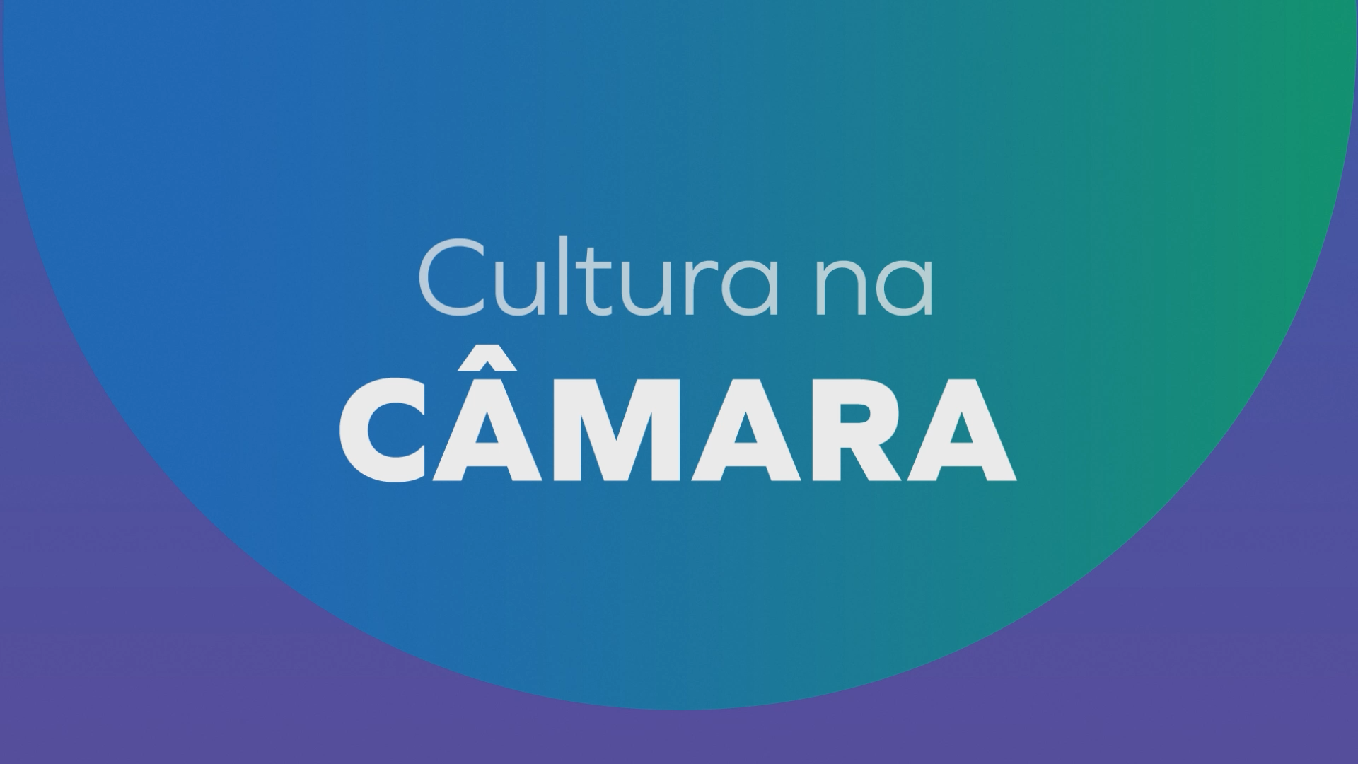 Cultura na Câmara