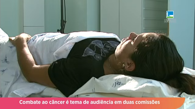 Combate ao câncer é tema de audiência em duas comissões