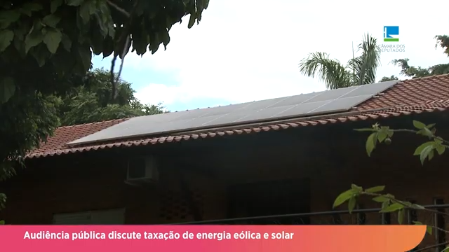 Audiência pública discute taxação de energia eólica e solar