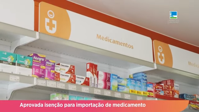 Aprovada isenção para importação de medicamentos