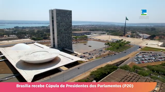 Brasil recebe cúpula de Presidentes dos Parlamentos (P20)