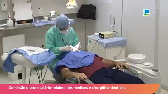 Comissão da Câmara discute salário mínimo para médicos e cirurgiões dentistas