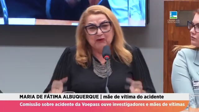 Investigadores e mães de vítimas do acidente da Voepass são ouvidos em comissão da Câmara