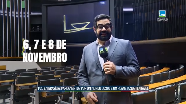 P20 em Brasília: Parlamentos por um mundo justo e um planeta sustentável