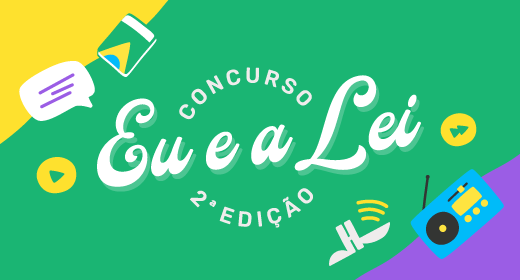 2ª Edição do Concurso Eu e a Lei (parte 3)