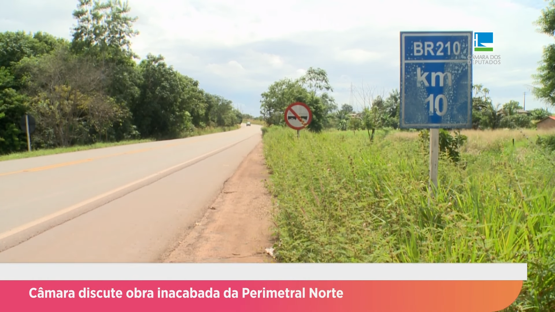 Obra inacabada da Perimetral Norte é tema de debate na Comissão da Amazônia