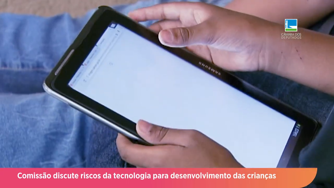 Comissão discute riscos da tecnologia para desenvolvimento das crianças