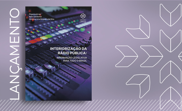 Interiorização da informação legislativa é tema de novo livro da Câmara dos Deputados