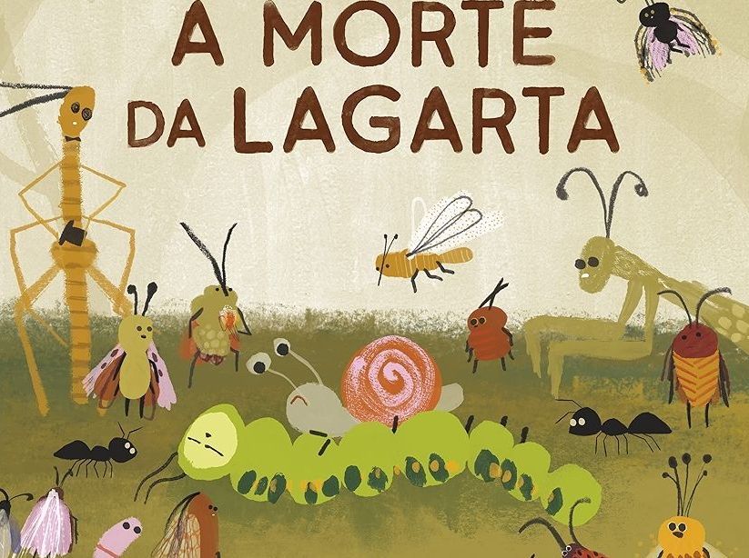 Grandes Livrinhos: A morte da lagarta
