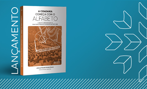 Nova publicação da Câmara analisa inclusão do direito à alfabetização na Constituição de 1988